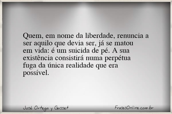 Frase de José Ortega y Gasset
