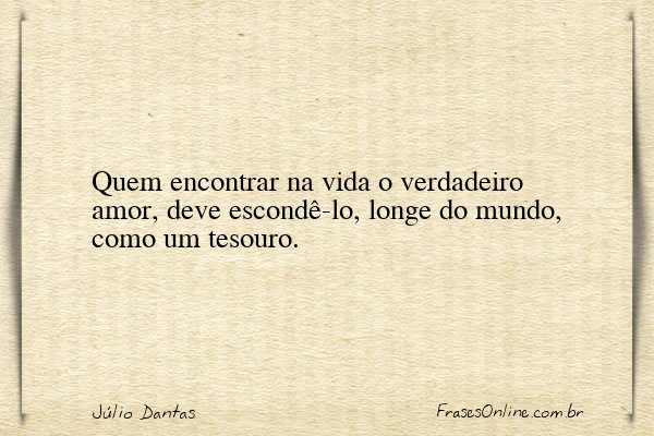 Frase de Júlio Dantas