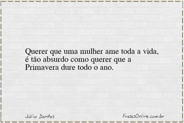 Frase de Júlio Dantas