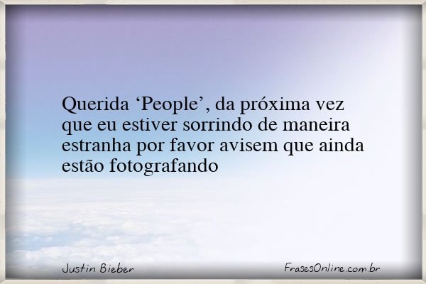 Frase de Justin Bieber