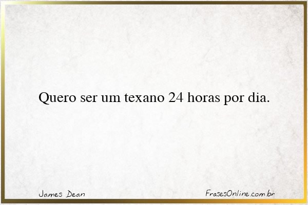 Frase de James Dean