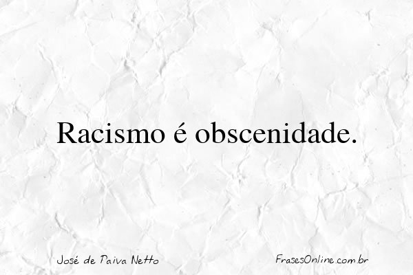 Frase de José de Paiva Netto