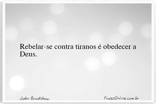 Frase de John Bradshaw