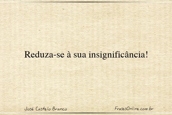Frase de José Castelo Branco