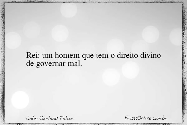 Frase de John Garland Pollar