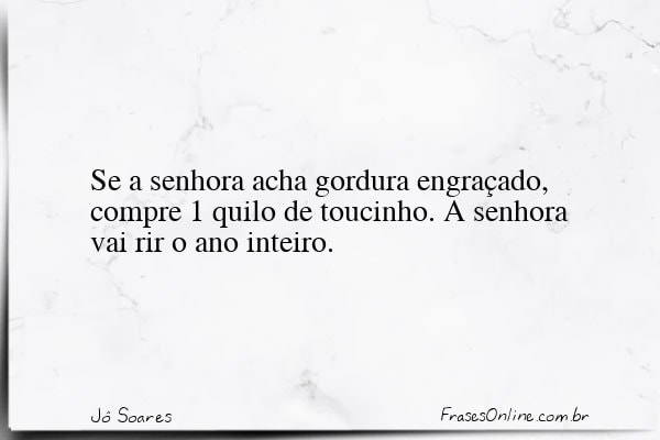 Frase de Jô Soares