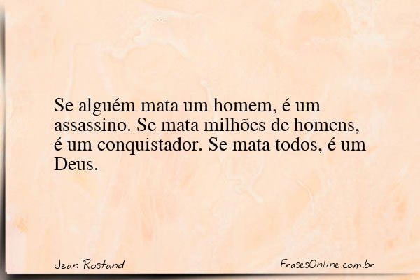 Frase de Jean Rostand