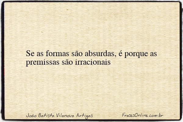 Frase de João Batista Vilanova Artigas