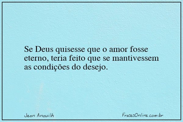 Frase de Jean Anouilh