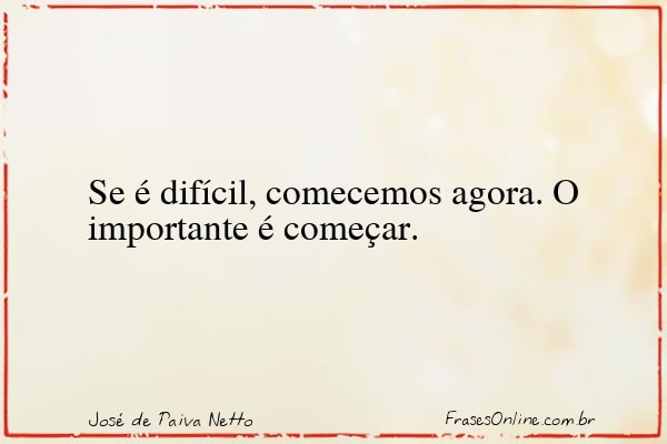 Frase de José de Paiva Netto