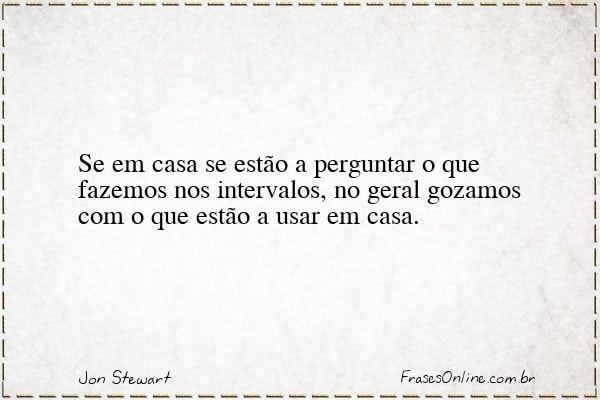 Frase de Jon Stewart