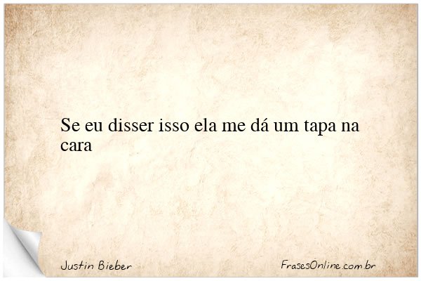 Frase de Justin Bieber