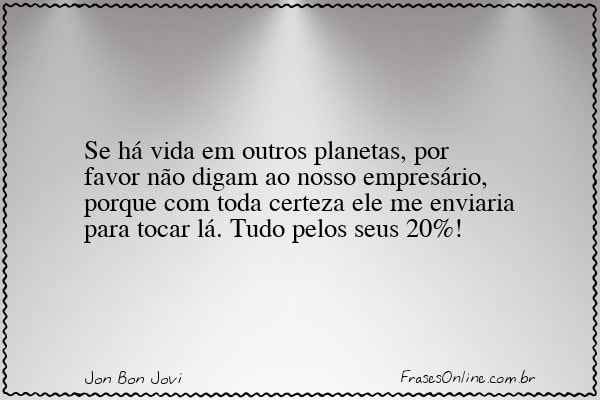Frase de Jon Bon Jovi