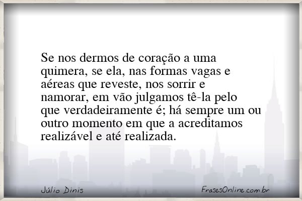 Frase de Júlio Dinis