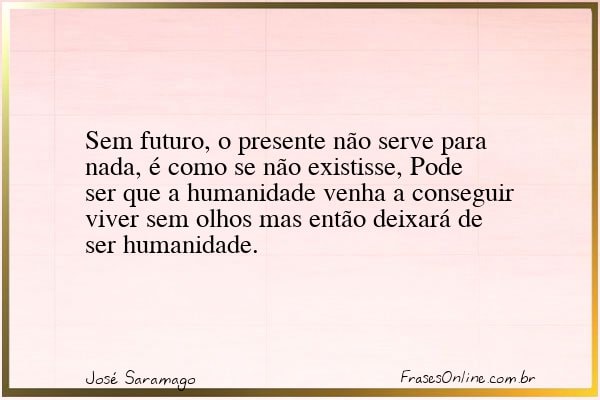 Frase de José Saramago