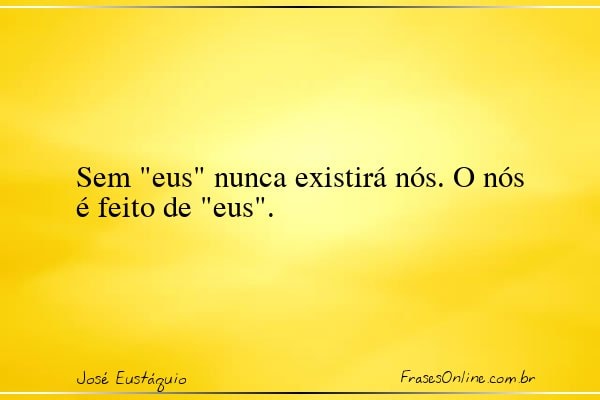 Frase de José Eustáquio