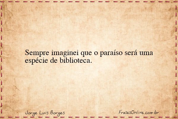 Frase de Jorge Luis Borges