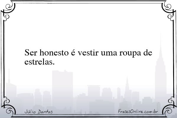 Frase de Júlio Dantas