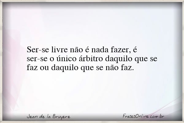 Frase de Jean de la Bruyere