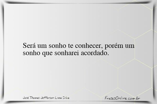 Frase de José Thomas Jefferson Lima Silva
