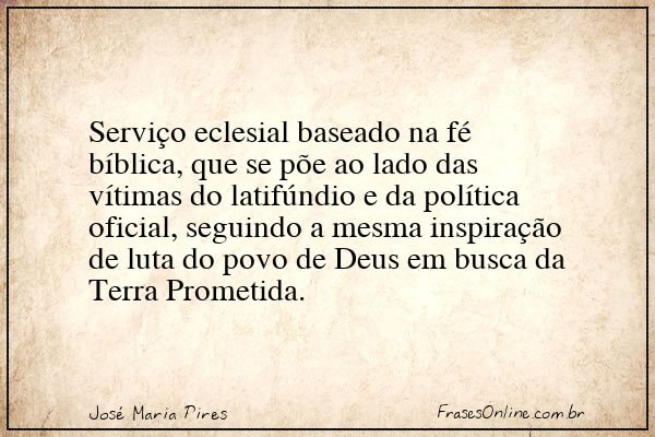 Frase de José Maria Pires