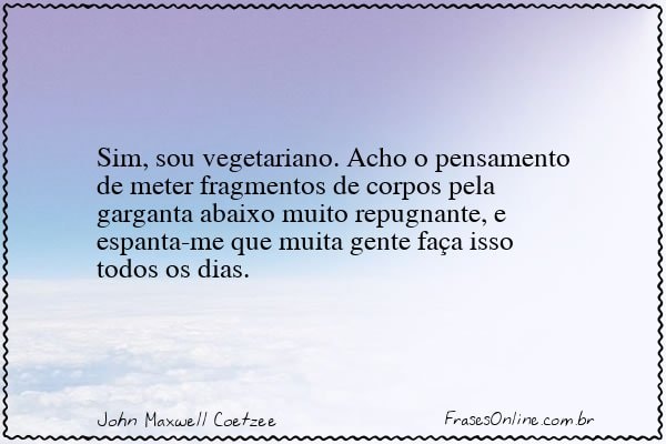 Frase de John Maxwell Coetzee