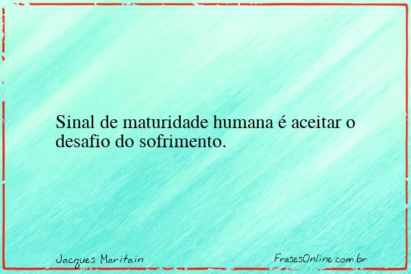 Frase de Jacques Maritain