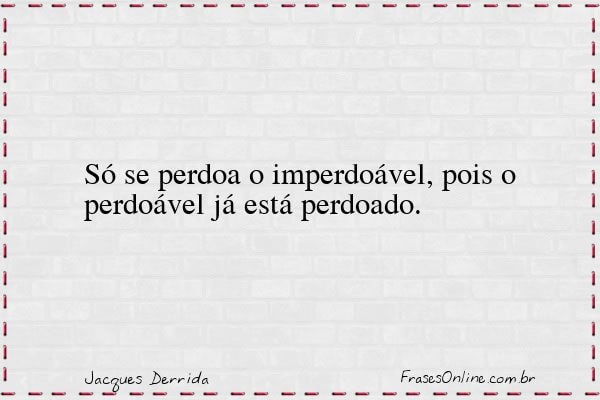 Frase de Jacques Derrida