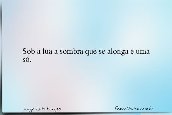 Frase de Jorge Luis Borges