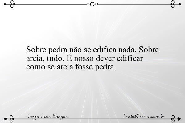 Frase de Jorge Luis Borges