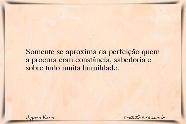 Frase de Jigoro Kano