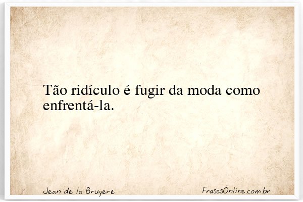 Frase de Jean de la Bruyere