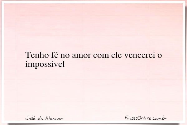 Frase de José de Alencar