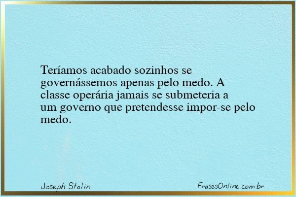 Frase de Joseph Stalin
