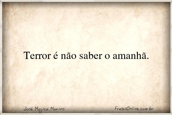 Frase de José Mojica Marins