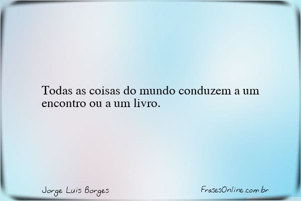 Frase de Jorge Luis Borges
