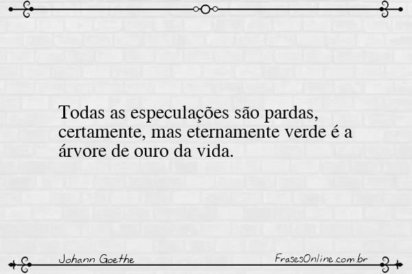 Frase de Johann Goethe