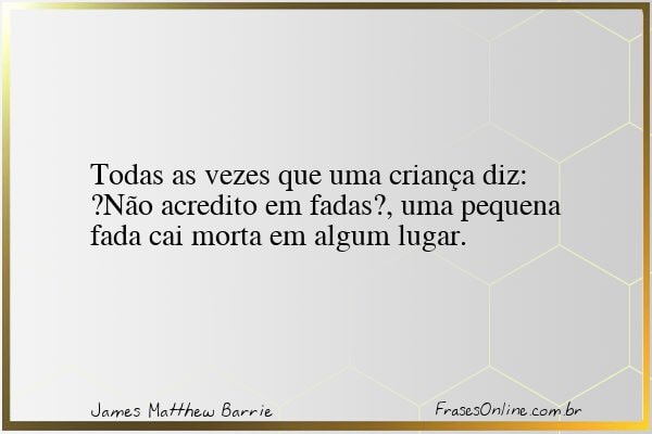 Frase de James Matthew Barrie