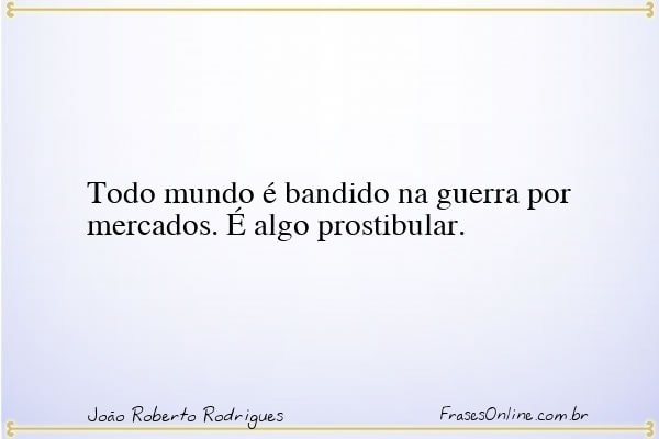 Frase de João Roberto Rodrigues