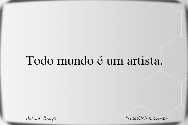 Frase de Joseph Beuys