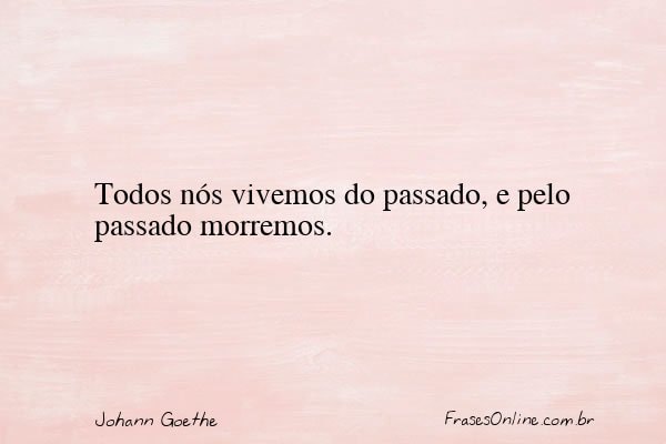 Frase de Johann Goethe
