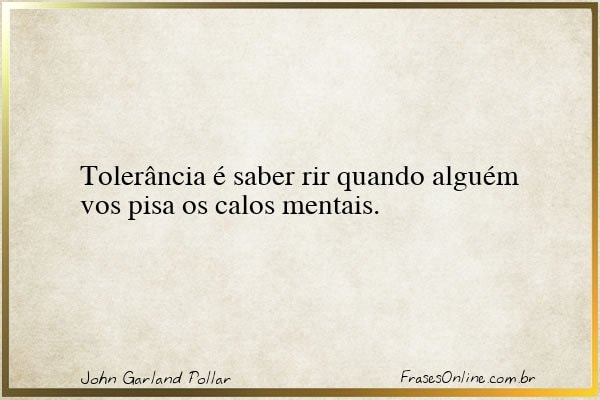 Frase de John Garland Pollar
