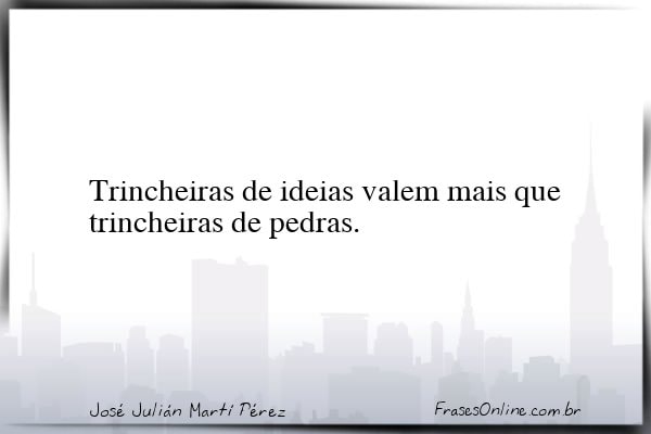 Frase de José Julián Martí Pérez