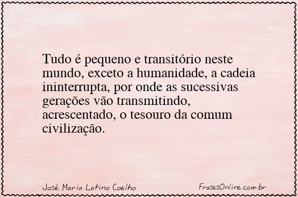 Frase de José Maria Latino Coelho