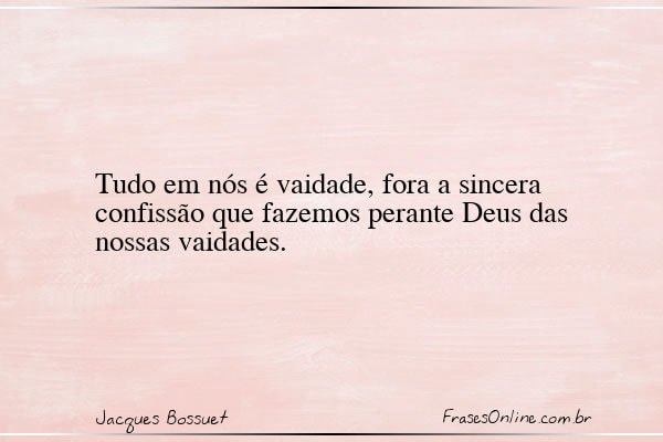 Frase de Jacques Bossuet