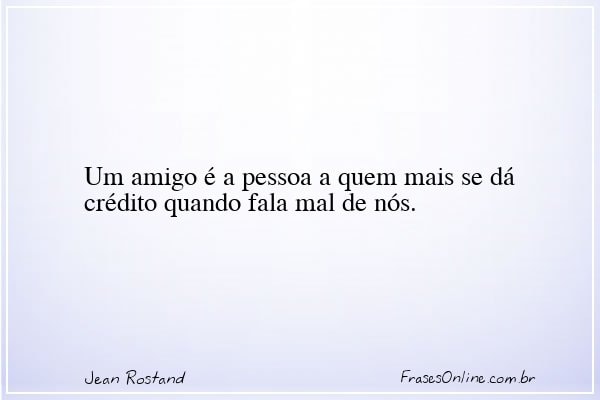 Frase de Jean Rostand