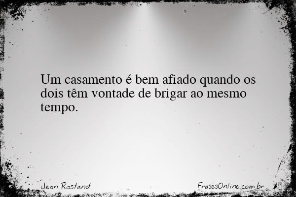 Frase de Jean Rostand
