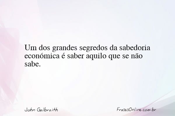 Frase de John Galbraith