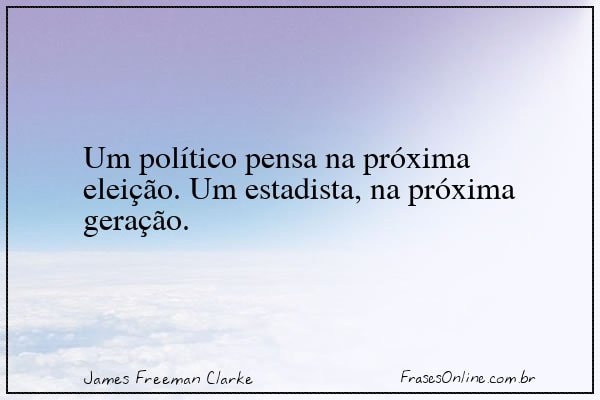 Frase de James Freeman Clarke