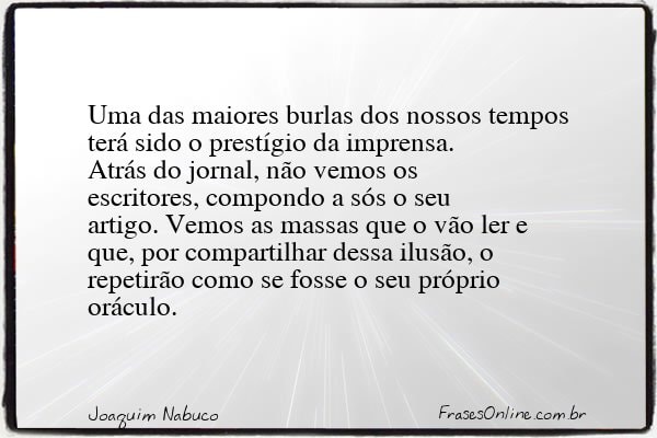 Frase de Joaquim Nabuco